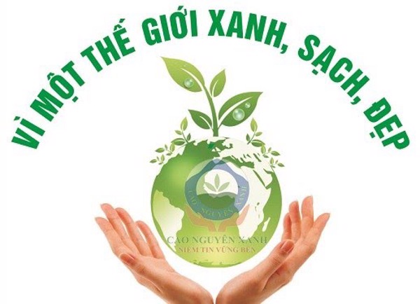 Vì một thế giới xanh, sạch, đẹp