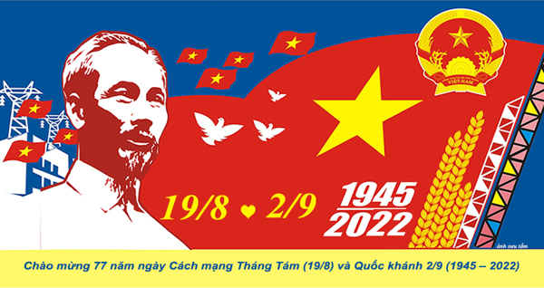 Đẩy mạnh tuyên truyền kỷ niệm 77 năm Ngày Quốc khánh Nước CHXHCN Việt Nam (2/9/1945 – 2/9/2022)