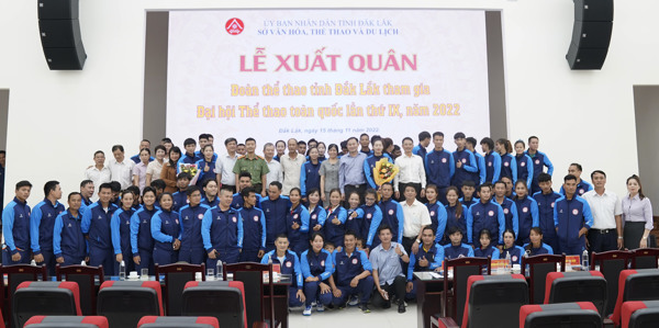Lễ xuất quân đoàn thể thao tỉnh Đắk Lắk tham dự Đại hội Thể thao toàn quốc lần thứ IX, năm 2022.